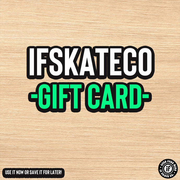 THE IFSKATECO GIFT CARD